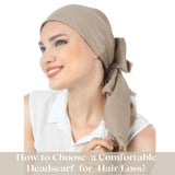 How to Choose a Comfortable Headscarf for Hair Loss?
